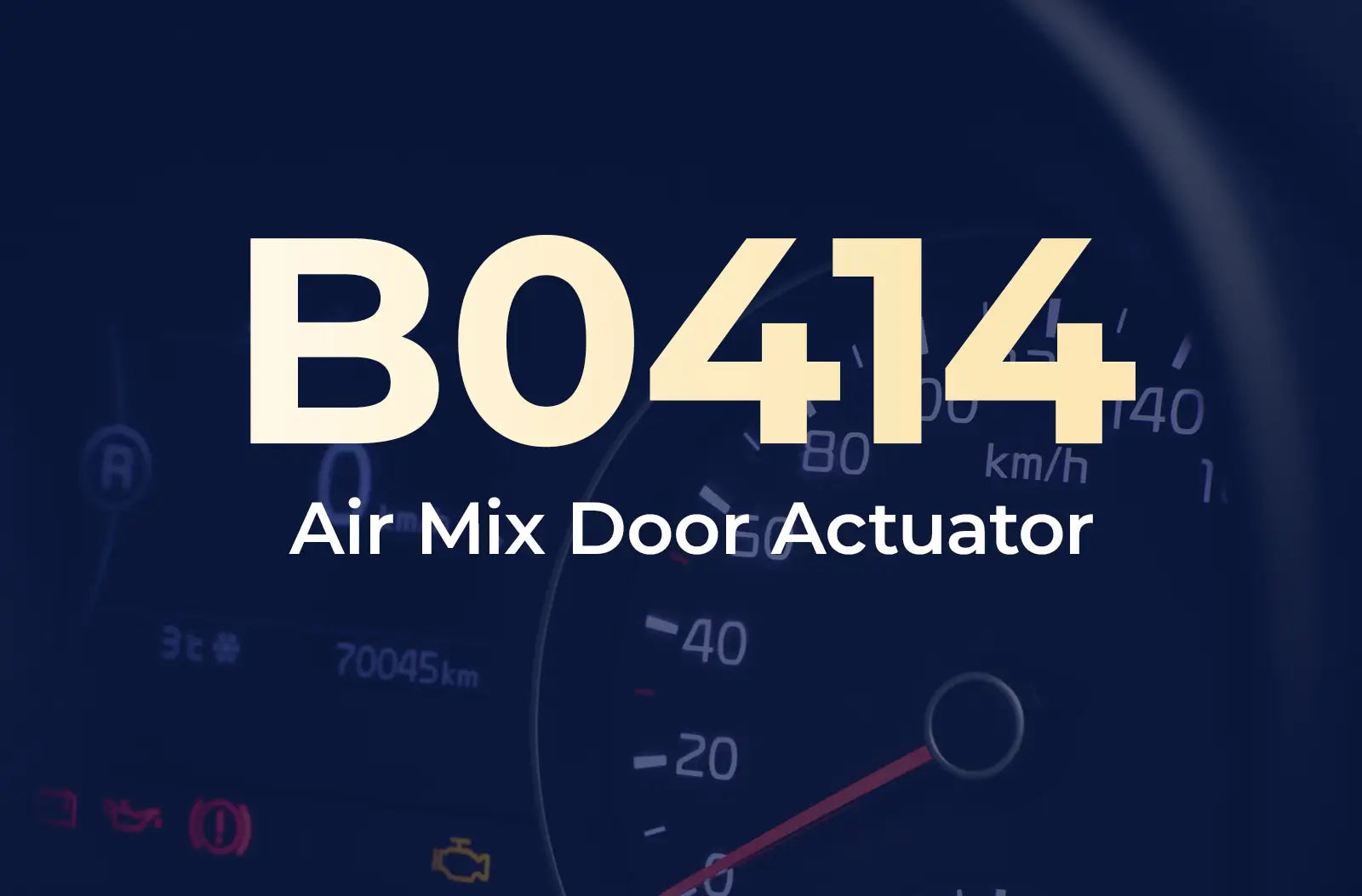 a large text overlay displaying the diagnostic trouble code "B0414" in light yellow, with the description "Air Mix Door Actuator" underneath in white, set against a dark blue, blurred background of a car's instrument cluster panel.
