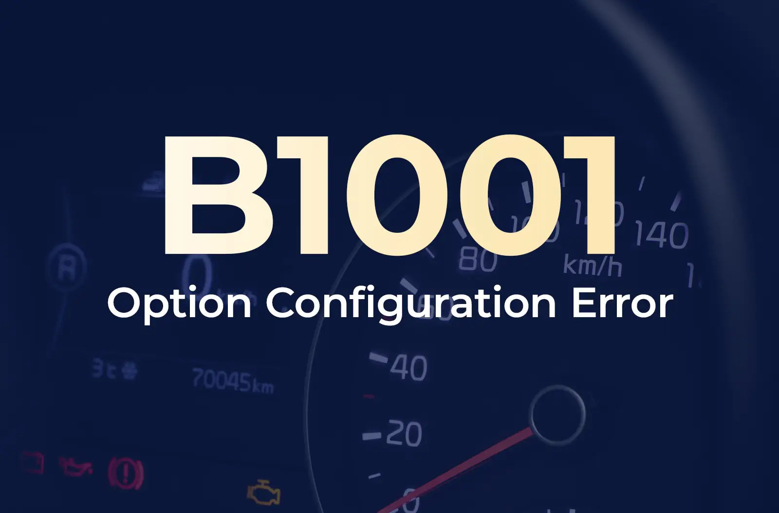 a large text overlay displaying the diagnostic trouble code "B1001" in light yellow, with the description "Option Configuration Error" underneath in white, set against a dark blue, blurred background of a car's instrument cluster panel.