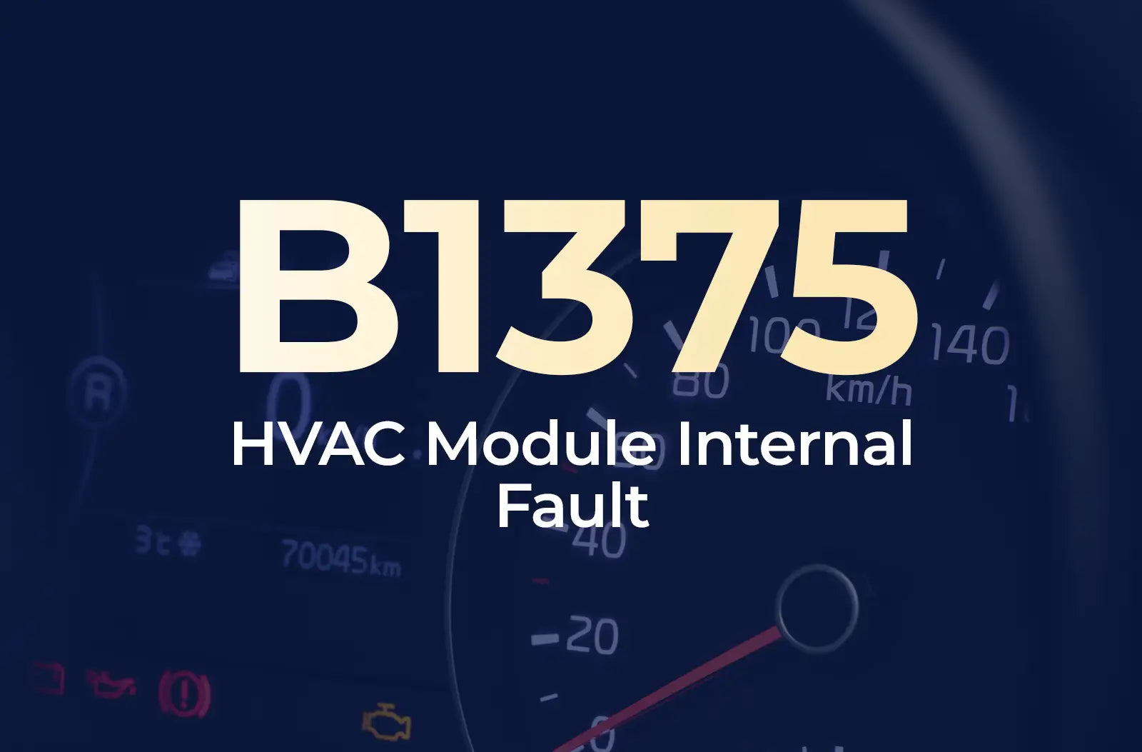 a large text overlay displaying the diagnostic trouble code "B1375" in light yellow, with the description "HVAC Module Internal Fault" underneath in white, set against a dark blue, blurred background of a car's instrument cluster panel.
