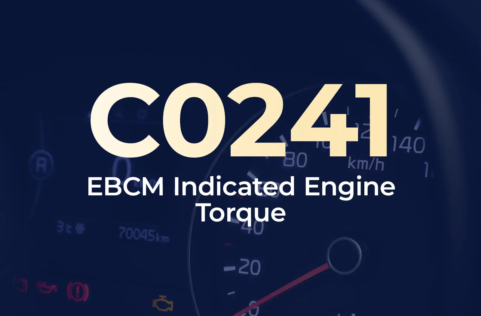 displaying the diagnostic code "C0241" and the description "EBCM Indicated Engine Torque" against the blurred dashboard.