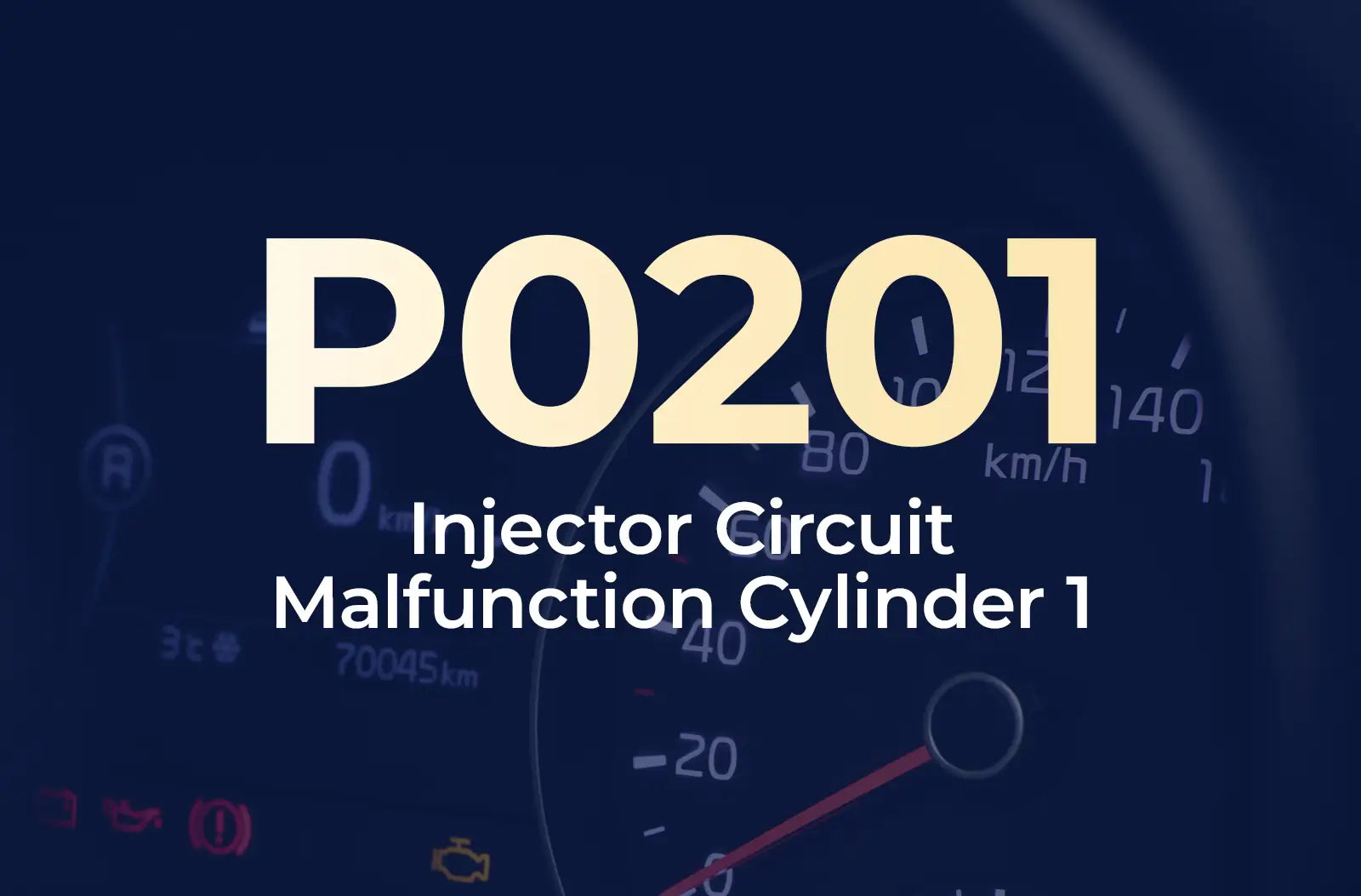 a large text overlay displaying the diagnostic code "P0201" and the description "Injector Circuit Malfunction Cylinder 1" against the blurred dashboard background.