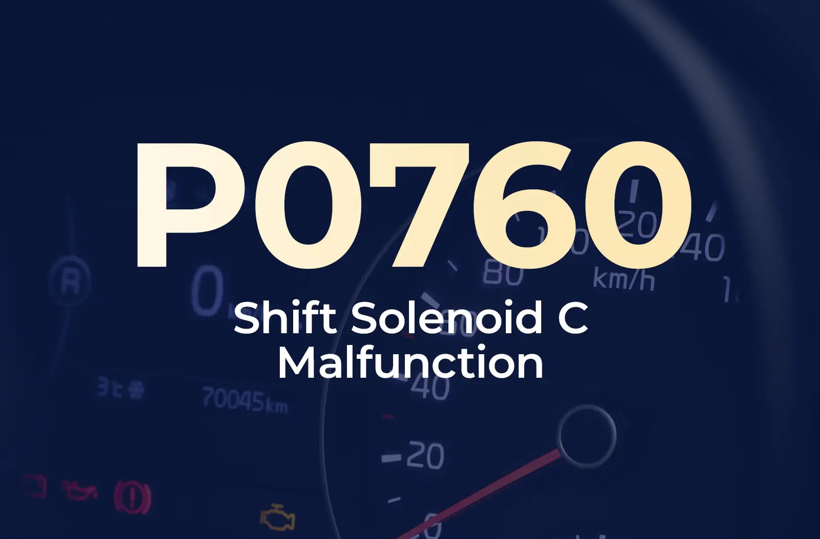 a large text overlay displaying the diagnostic code "P0760" and the description "Shift Solenoid C Malfunction" against the blurred dashboard background.