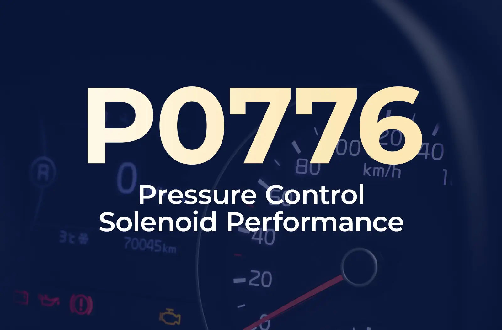 a large text overlay displaying the diagnostic code "P0776" and the description "Pressure Control Solenoid Performance" against the blurred dashboard background.