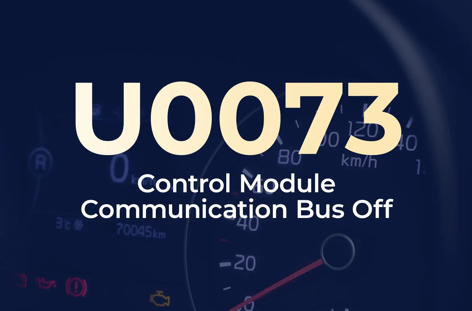 Code U0073: Control Module Communication Bus Off – Diagnosing Network Blackouts and CAN Bus Failures
