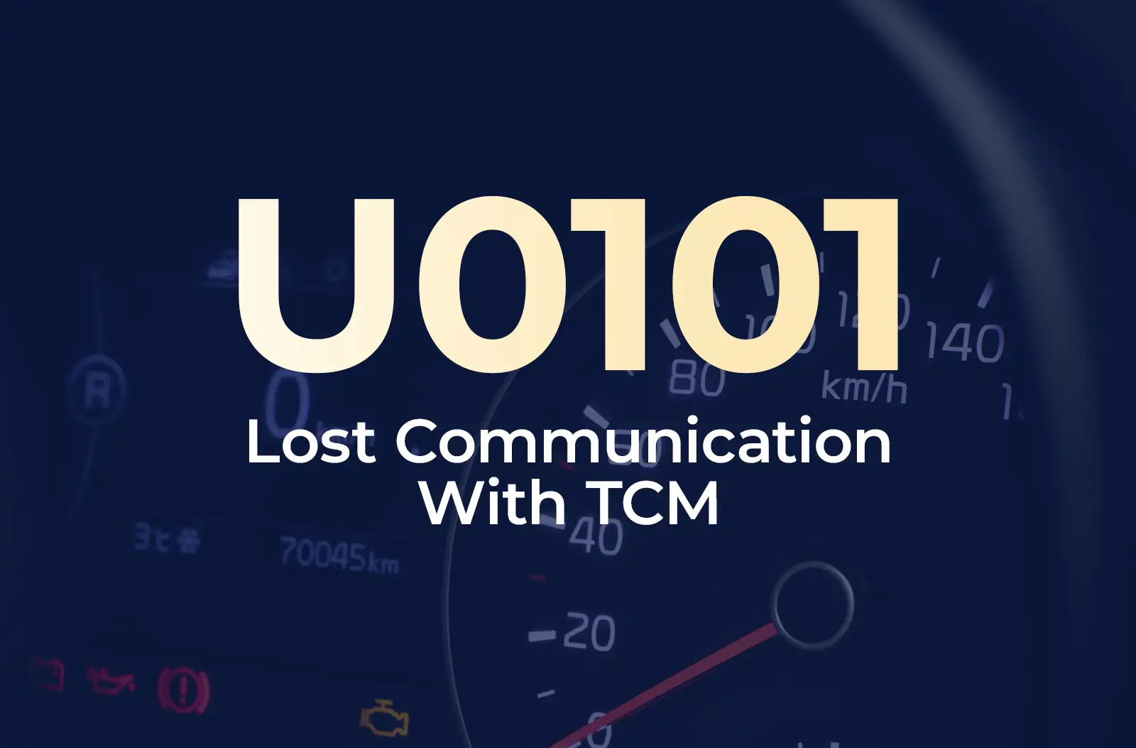 a large text overlay displaying the diagnostic code "U0101" and the description "Lost Communication With TCM" against the blurred dashboard background.