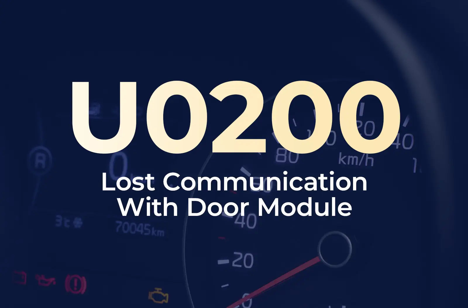 a large text overlay displaying the diagnostic code "U0200" and the description "Lost Communication With Door Module" against the blurred dashboard background.