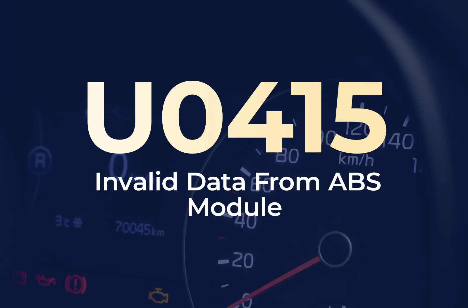 a large text overlay displaying the diagnostic code "U0415" and the description "Invalid Data From ABS Module" against the blurred dashboard background.