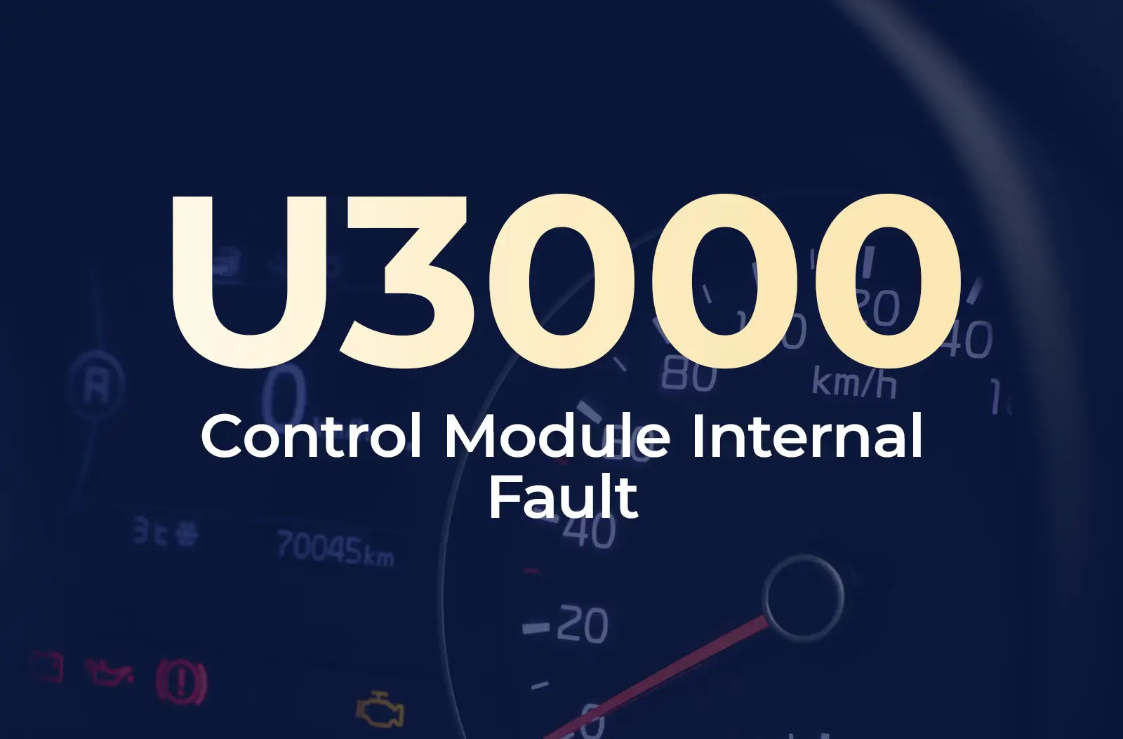 a large text overlay displaying the diagnostic code "U3000" and the description "Control Module Internal Fault" against the blurred dashboard background.